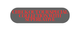 Check out our special collection with Superlative